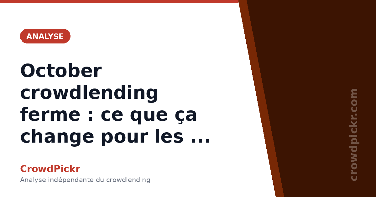 October crowdlending ferme : ce que ça change pour les investisseurs