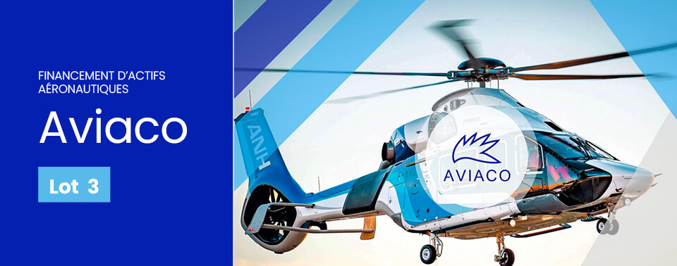 Aviaco - Financement d'actifs aéronautiques - Lot 3